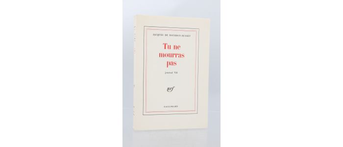 BOURBON BUSSET : Tu ne mourras pas - Journal VII - Prima edizione - Edition-Originale.com