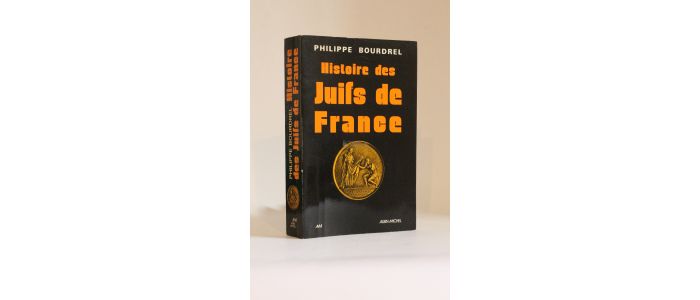 BOURDREL : Histoire des Juifs de France - Libro autografato, Prima edizione - Edition-Originale.com