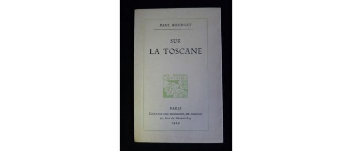 BOURGET : Sur la Toscane - Erste Ausgabe - Edition-Originale.com