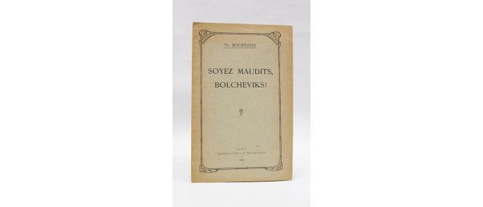 BOURTZEFF : Soyez maudits, Bolcheviks !  - First edition - Edition-Originale.com