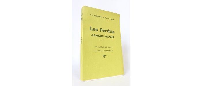 BOUSCAYROL : Les Perdrix d'Amable Faucon. Du fabliau au conte en patois limagnien - Erste Ausgabe - Edition-Originale.com