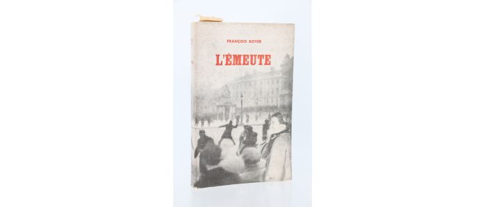 BOYER : L'émeute - Prima edizione - Edition-Originale.com