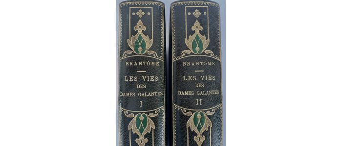 BRANTOME : Les vies des dames galantes - Prima edizione - Edition-Originale.com