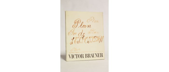 BRAUNER : Plan de l'exposition - Edition Originale - Edition-Originale.com