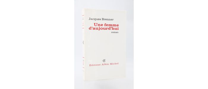 BRENNER : Une femme d'aujourd'hui - Edition Originale - Edition-Originale.com