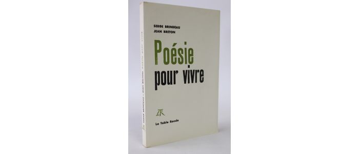 BRINDEAU : Poésie pour vivre - Erste Ausgabe - Edition-Originale.com
