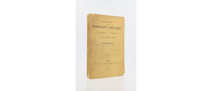 BRISSAUD : Histoire des expressions populaires relatives à l'anatomie, à la physiologie et à la médecine - Edition-Originale.com