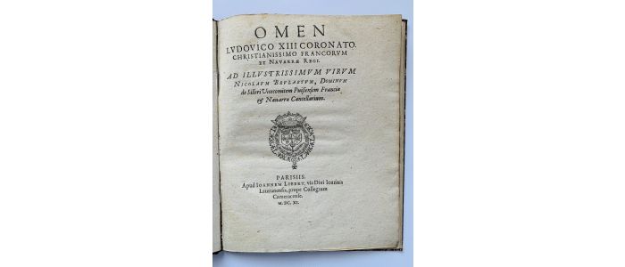 BRULART DE SILLERY : Omen Ludovico XIII coronato christianissimo Francorum et Navarrae regi. - Prima edizione - Edition-Originale.com