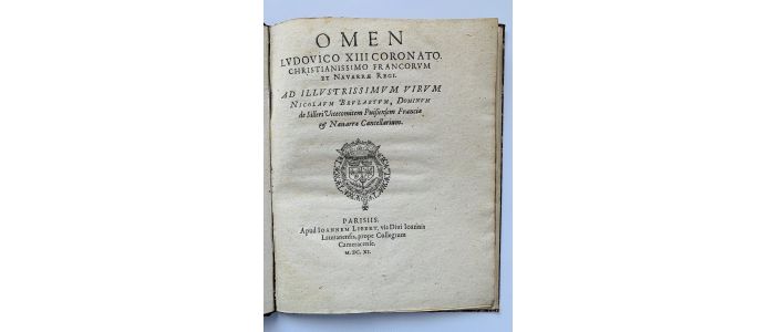 BRULART DE SILLERY : Omen Ludovico XIII coronato christianissimo Francorum et Navarrae regi. - First edition - Edition-Originale.com