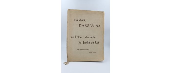 BRUSSEL : Tamar Karsavina ou l'heure dansante au jardin du roi - Signed book, First edition - Edition-Originale.com