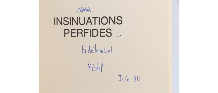 BULTEAU : Insinuations perfides - Autographe, Edition Originale - Edition-Originale.com