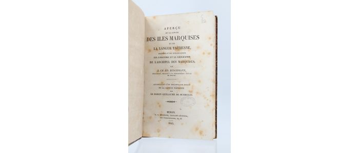 BUSCHMANN : Aperçu de la langue des îles Marquises et de la langue taïtienne, précédé d'une introduction sur l'histoire et la géographie de l'archipel des Marquises accompagné d'un vocabulaire inédit de la langue taïenne par le baron Guillaume de Humboldt - Libro autografato, Prima edizione - Edition-Originale.com