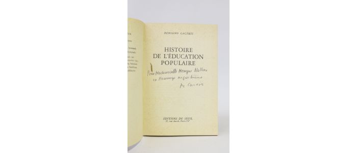 CACARES : Histoire de l'éducation populaire - Autographe, Edition Originale - Edition-Originale.com