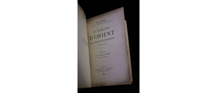 CAHUET : La question d'Orient dans l'histoire contemporaine (1821-1905)  - Libro autografato, Prima edizione - Edition-Originale.com