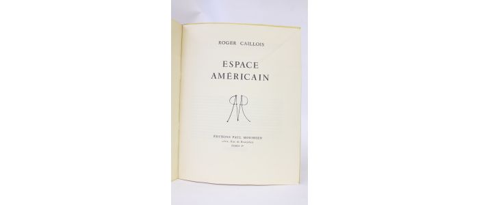 CAILLOIS : Espace américain - Edition Originale - Edition-Originale.com