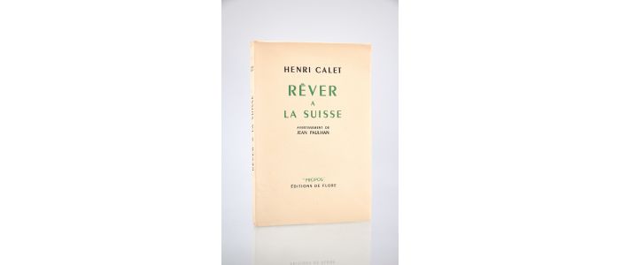 CALET : Rêver à la Suisse - Prima edizione - Edition-Originale.com