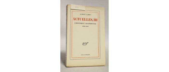 CAMUS : Actuelles III. Chronique algérienne 1939-1958 - Erste Ausgabe - Edition-Originale.com