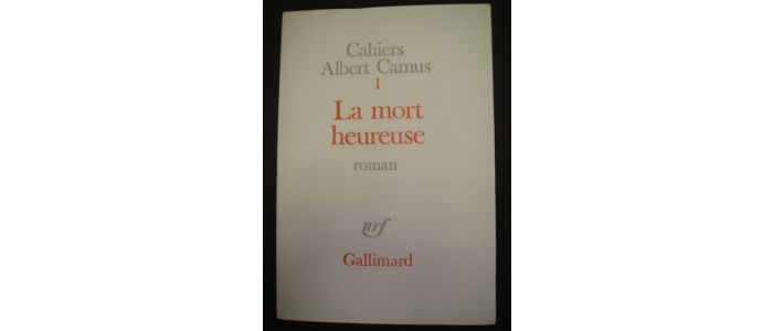 CAMUS : La mort heureuse - Edition-Originale.com