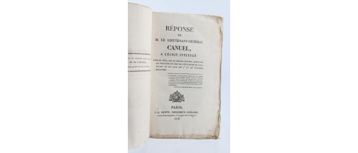 CANUEL : Réponse de M. le lieutenant-général Canuel, à l'écrit intitulé : Lyon en 1817, par le colonel Fabvier, ayant fait les fonctions de chef de l'état-major du lieutenant du roi dans les 7e et 19e divisions militaires - Prima edizione - Edition-Originale.com