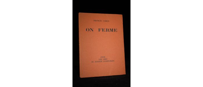 CARCO : On ferme - Autographe, Edition Originale - Edition-Originale.com