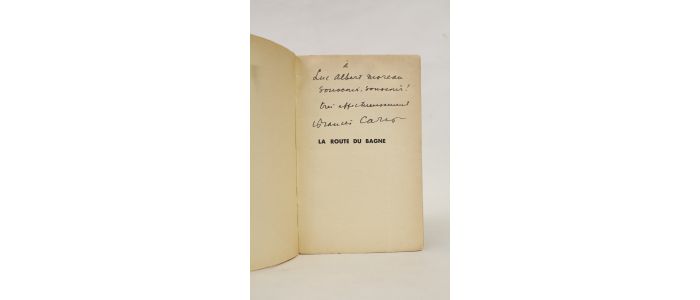 CARCO : La route du bagne - Signiert, Erste Ausgabe - Edition-Originale.com