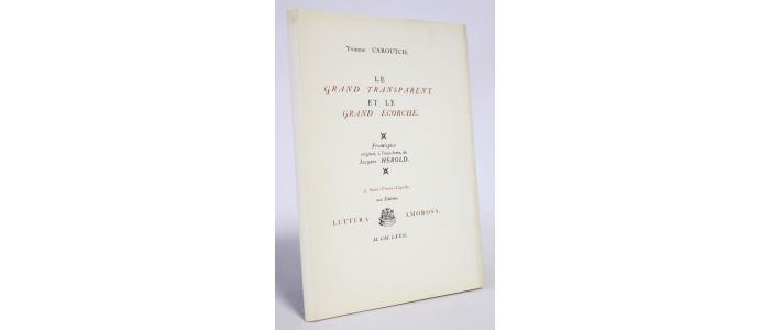 CAROUTCH : Le grand transparent et le grand écorché - First edition - Edition-Originale.com