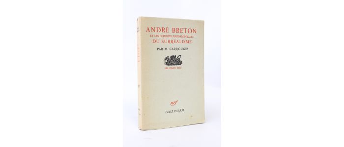 CARROUGES : André Breton et les données fondamentales du surréalisme - Prima edizione - Edition-Originale.com