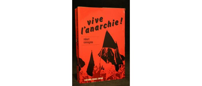 CASSAGNAU : Vive l'anarchie! - Erste Ausgabe - Edition-Originale.com