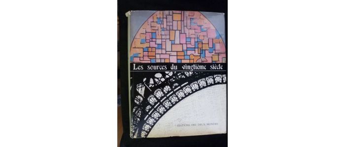 CASSOU : Les sources du vingtième siècle - Erste Ausgabe - Edition-Originale.com