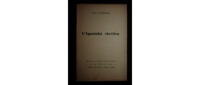 CATZEFLIS : L'apostolat chrétien - First edition - Edition-Originale.com