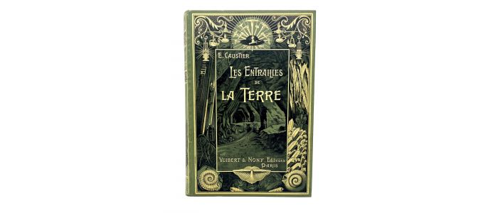 CAUSTIER : Les entrailles de la terre - Prima edizione - Edition-Originale.com