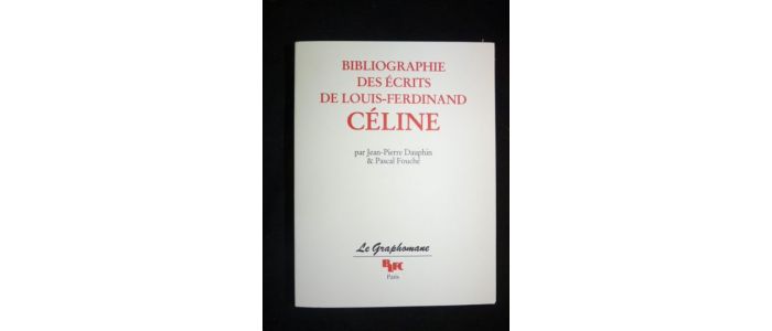CELINE : Bibliographie des écrits de Louis-Ferdinand Céline - Edition Originale - Edition-Originale.com