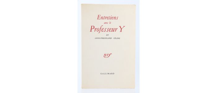CELINE : Entretiens avec le Professeur Y - Erste Ausgabe - Edition-Originale.com