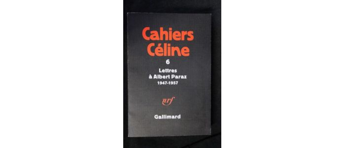 CELINE : Lettres à Albert Paraz, 1947-1957 - First edition - Edition-Originale.com