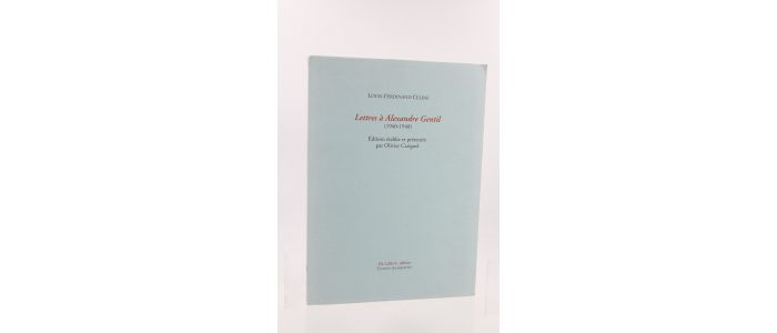 CELINE : Lettres à Alexandre Gentil (1940-1948) - Erste Ausgabe - Edition-Originale.com