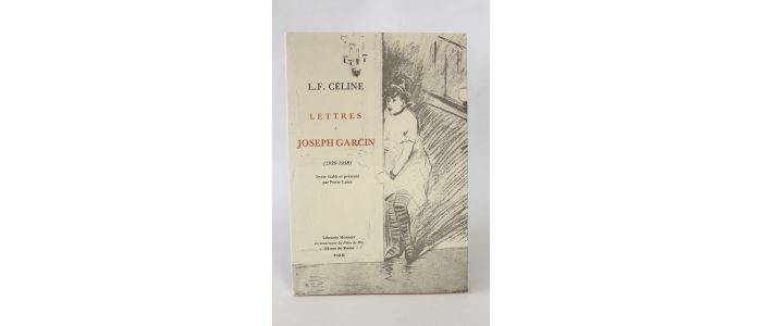 CELINE : Lettres à Joseph Garcin (1929-1938) - Erste Ausgabe - Edition-Originale.com