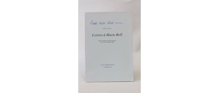 CELINE : Lettres à Marie Bell - Edition Originale - Edition-Originale.com