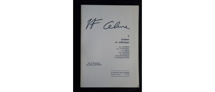 CELINE : Louis-Ferdinand Céline 2 : Ecriture et esthétique - Erste Ausgabe - Edition-Originale.com