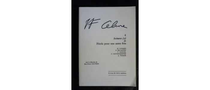 CELINE : Louis-Ferdinand Céline 4 : Lectures (2) de Féérie pour une autre fois - Erste Ausgabe - Edition-Originale.com