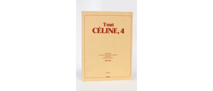 CELINE : Tout Céline 4 - Edition Originale - Edition-Originale.com