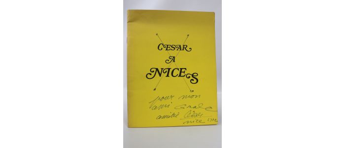 CESAR : César à Nice - Signed book, First edition - Edition-Originale.com