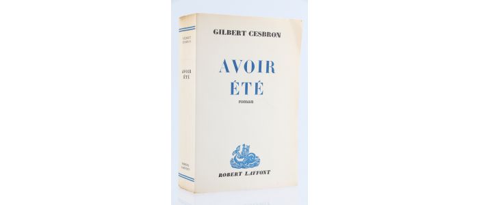 CESBRON : Avoir été - Prima edizione - Edition-Originale.com