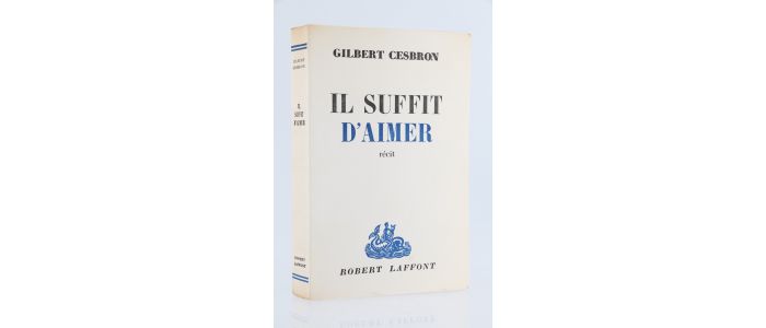 CESBRON : Il suffit d'aimer - Prima edizione - Edition-Originale.com