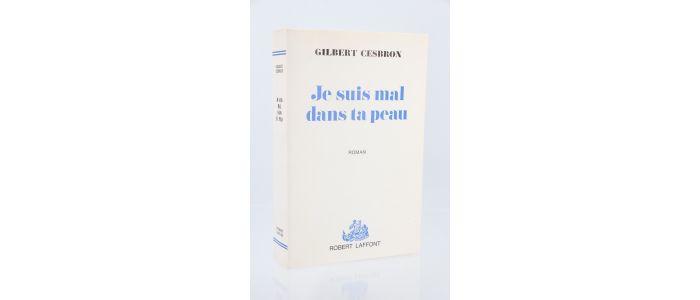 CESBRON : Je suis mal dans ta peau - First edition - Edition-Originale.com