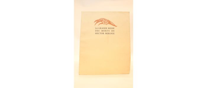 CHAMPEAUX : La grande messe des morts de Hector Berlioz - First edition - Edition-Originale.com