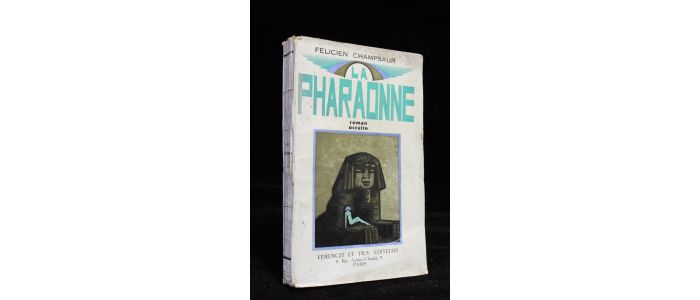 CHAMPSAUR : La pharaonne - Signed book, First edition - Edition-Originale.com