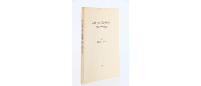 CHAR : En trente-trois Morceaux - Autographe, Edition Originale - Edition-Originale.com