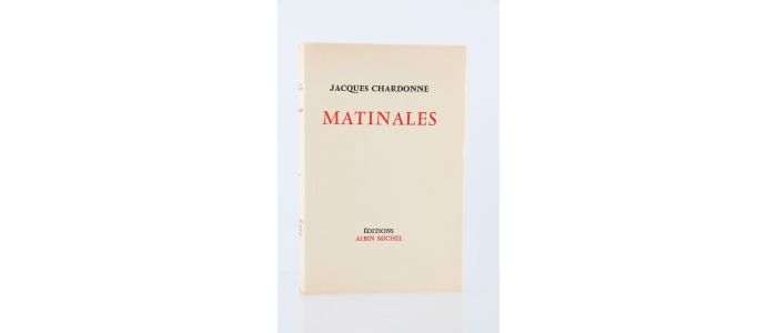 CHARDONNE : Matinales - Edition Originale - Edition-Originale.com