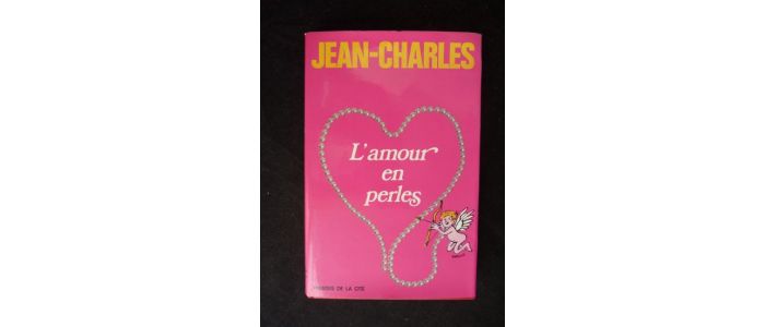CHARLES : L'amour en perles - Autographe, Edition Originale - Edition-Originale.com
