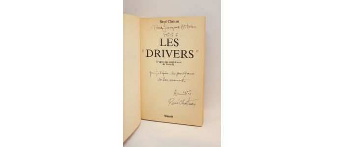 CHATEAU : Les drivers. D'après les confidences de Steve B. - Libro autografato, Prima edizione - Edition-Originale.com